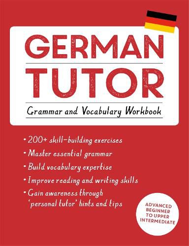 Cover image for German Tutor: Grammar and Vocabulary Workbook (Learn German with Teach Yourself): Advanced beginner to upper intermediate course