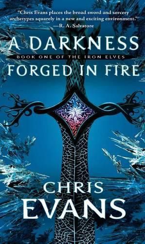 Cover image for A Darkness Forged in Fire: Book One of the Iron Elves