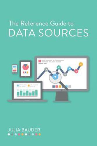 Cover image for The Reference Guide to Data Sources