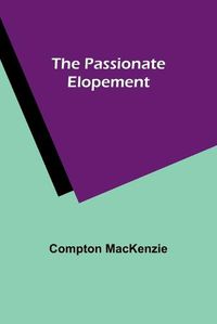 Cover image for The Passionate Elopement