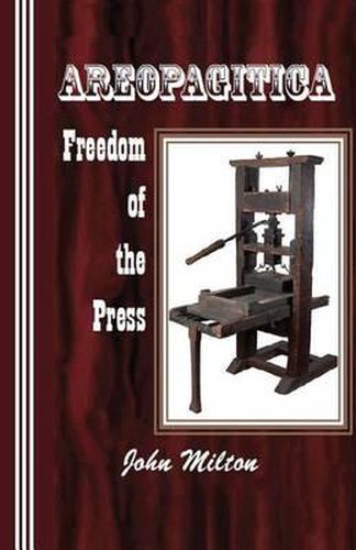 Areopagitica: Freedom of the Press