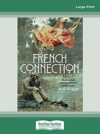 Cover image for French Connection: Australia's cosmopolitan ambitions