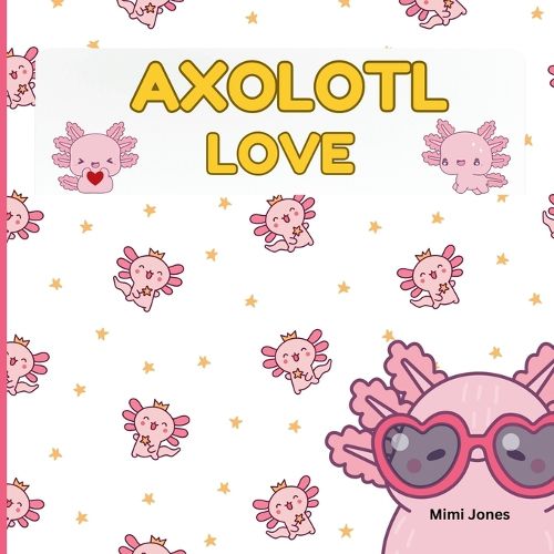 Cover image for Axolotl Love