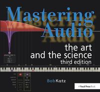 Cover image for Mastering Audio: The Art and the Science