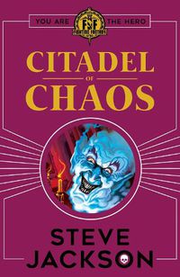 Cover image for Fighting Fantasy: Citadel of Chaos