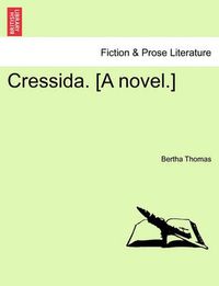 Cover image for Cressida. [A Novel.]