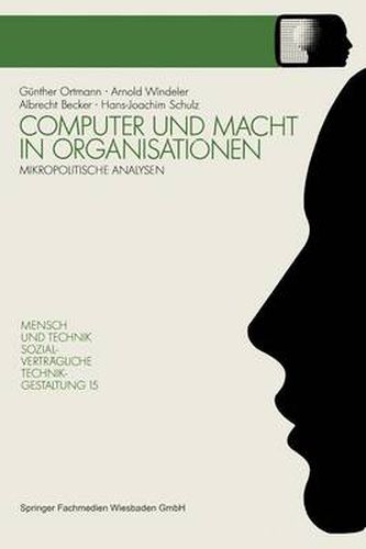 Computer und Macht in Organisationen: Mikropolitische Analysen