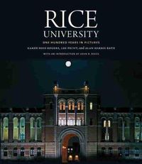 Cover image for Rice University: One Hundred Years in Pictures