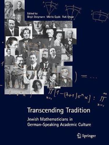 Cover image for Transcending Tradition: Jewish Mathematicians in German Speaking Academic Culture