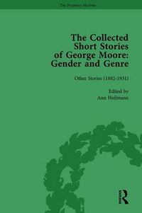 Cover image for The Collected Short Stories of George Moore Vol 2: Gender and Genre