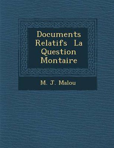 Cover image for Documents Relatifs La Question Mon Taire