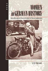 Cover image for Women in German History: From Bourgeois Emancipation to Sexual Liberation