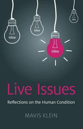 Live Issues - Reflections on the Human Condition