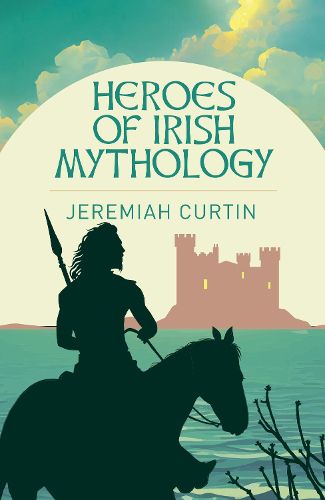 Cover image for Heroes of Irish Mythology