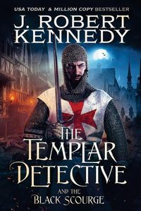 Cover image for The Templar Detective and the Black Scourge