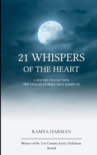 Cover image for 21 Whispers of the Heart The Unsaid Stories That Shape Us