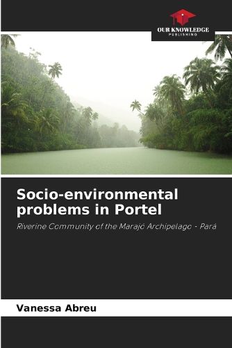 Socio-environmental problems in Portel