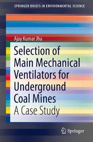 Cover image for Selection of Main Mechanical Ventilators for Underground Coal Mines: A Case Study