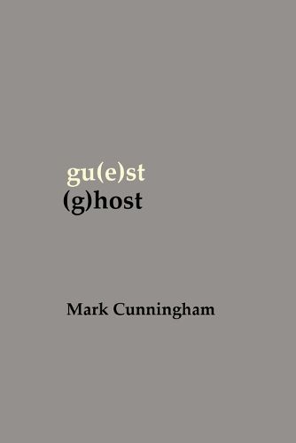 Cover image for gu(e)st (g)host