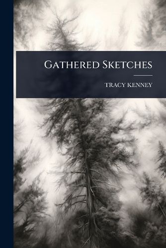 Cover image for Gathered Sketches