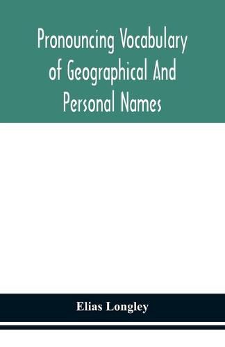 Pronouncing vocabulary of geographical and personal names