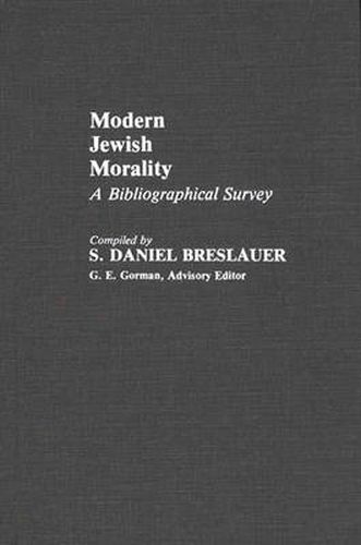 Cover image for Modern Jewish Morality: A Bibliographical Survey