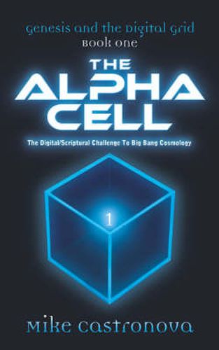 Cover image for Genesis and the Digital Grid: Book One-The Alpha Cell