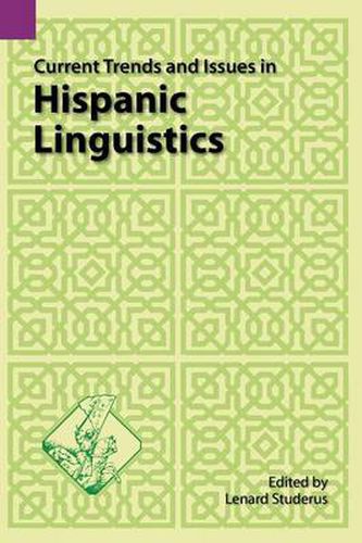 Cover image for Current Trends and Issues in Hispanic Linguistics
