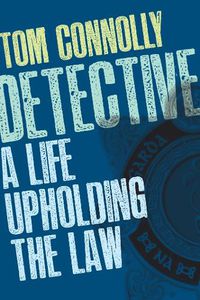 Cover image for Detective: A Life Upholding the Law