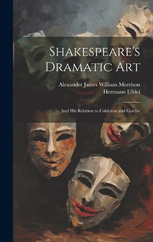 Shakespeare's Dramatic Art