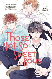 Cover image for Those Not-So-Sweet Boys 1