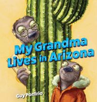 Cover image for My Grandma Lives in Arizona