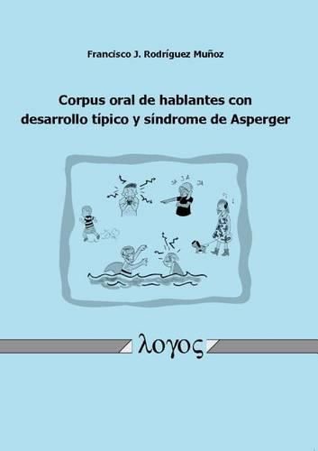 Cover image for Corpus Oral de Hablantes Con Desarrollo Tipico Y Sindrome de Asperger