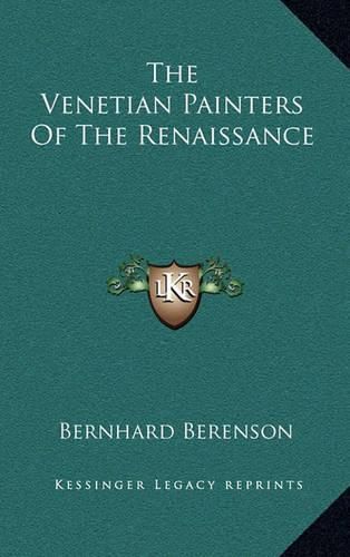 Cover image for The Venetian Painters of the Renaissance