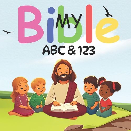 Cover image for My Bible ABC & 123