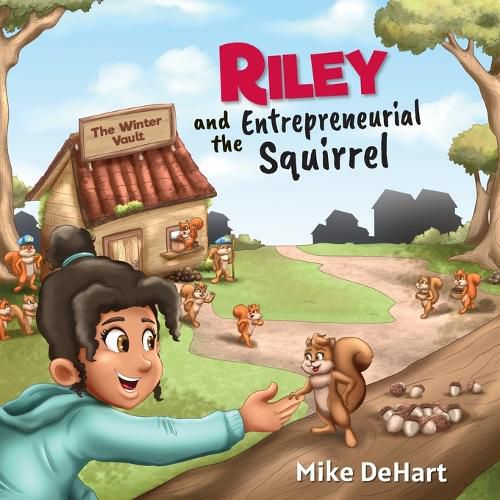 Cover image for Riley and the Entrepreneurial Squirrel
