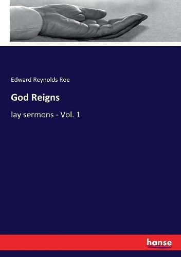 Cover image for God Reigns: lay sermons - Vol. 1