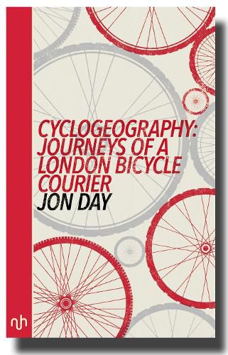 Cover image for Cyclogeography: Journeys of a London Bicycle Courier