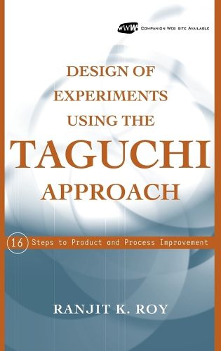 Cover image for Design of Experiments Using the Taguchi Approach: 16 Steps to Product and Process Improvement