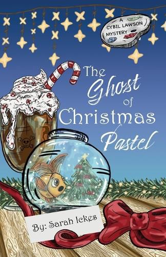 The Ghost of Christmas Pastel (Cybil Lawson #1)