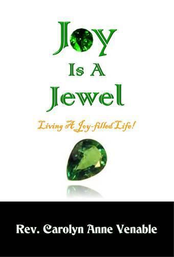 Cover image for Joy Is a Jewel: Living a Joy-Filled Life!