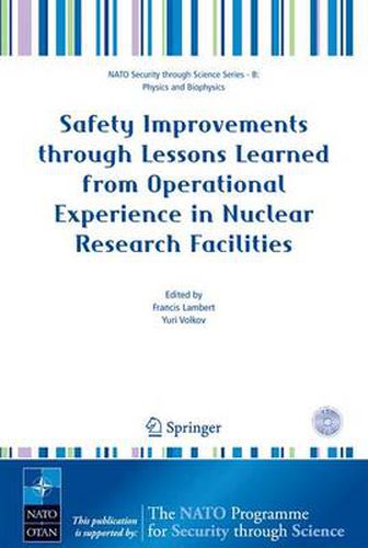 Cover image for Safety Improvements through Lessons Learned from Operational Experience in Nuclear Research Facilities