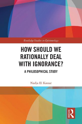 Cover image for How Should We Rationally Deal with Ignorance?