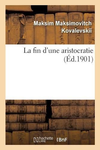 La fin d'une aristocratie