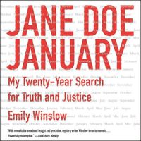 Cover image for Jane Doe January: My Twenty-Year Search for Truth and Justice