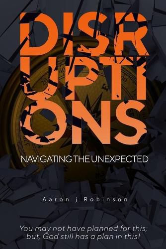 Cover image for Disruptions: Navigating the Unexpected