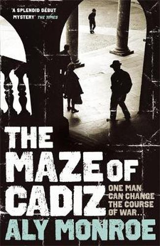 Cover image for The Maze of Cadiz: Peter Cotton Thriller 1: The first thriller in this gripping espionage series