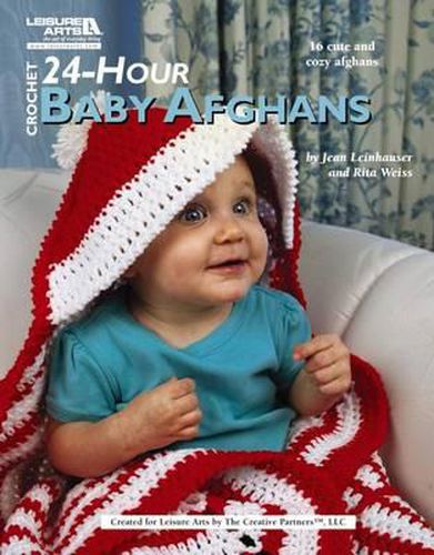 Cover image for Crochet 24-Hour Baby Afghans (Leisure Arts #4883)