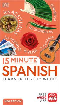 Cover image for 15-Minute Spanish: Learn in Just 12 Weeks