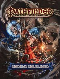 Cover image for Pathfinder Campaign Setting: Undead Unleashed